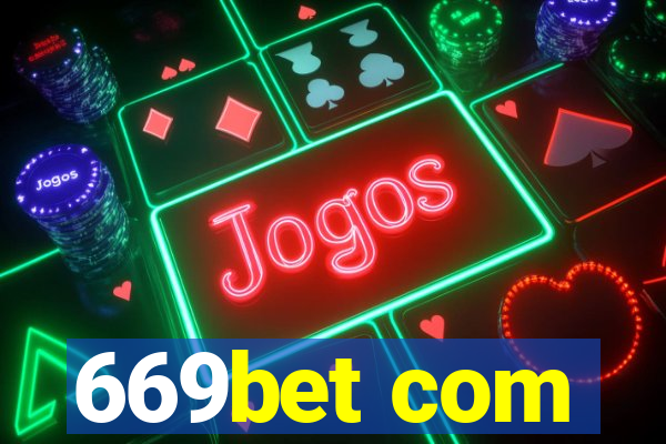 669bet com